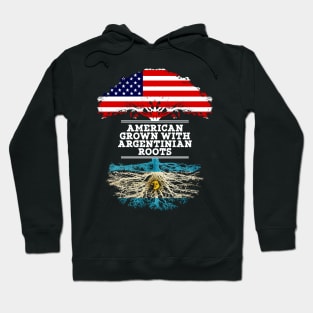 American Grown With Argentinian Roots - Gift for Argentinian From Argentina Hoodie